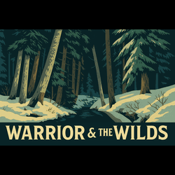 Warrior & the Wilds's banner