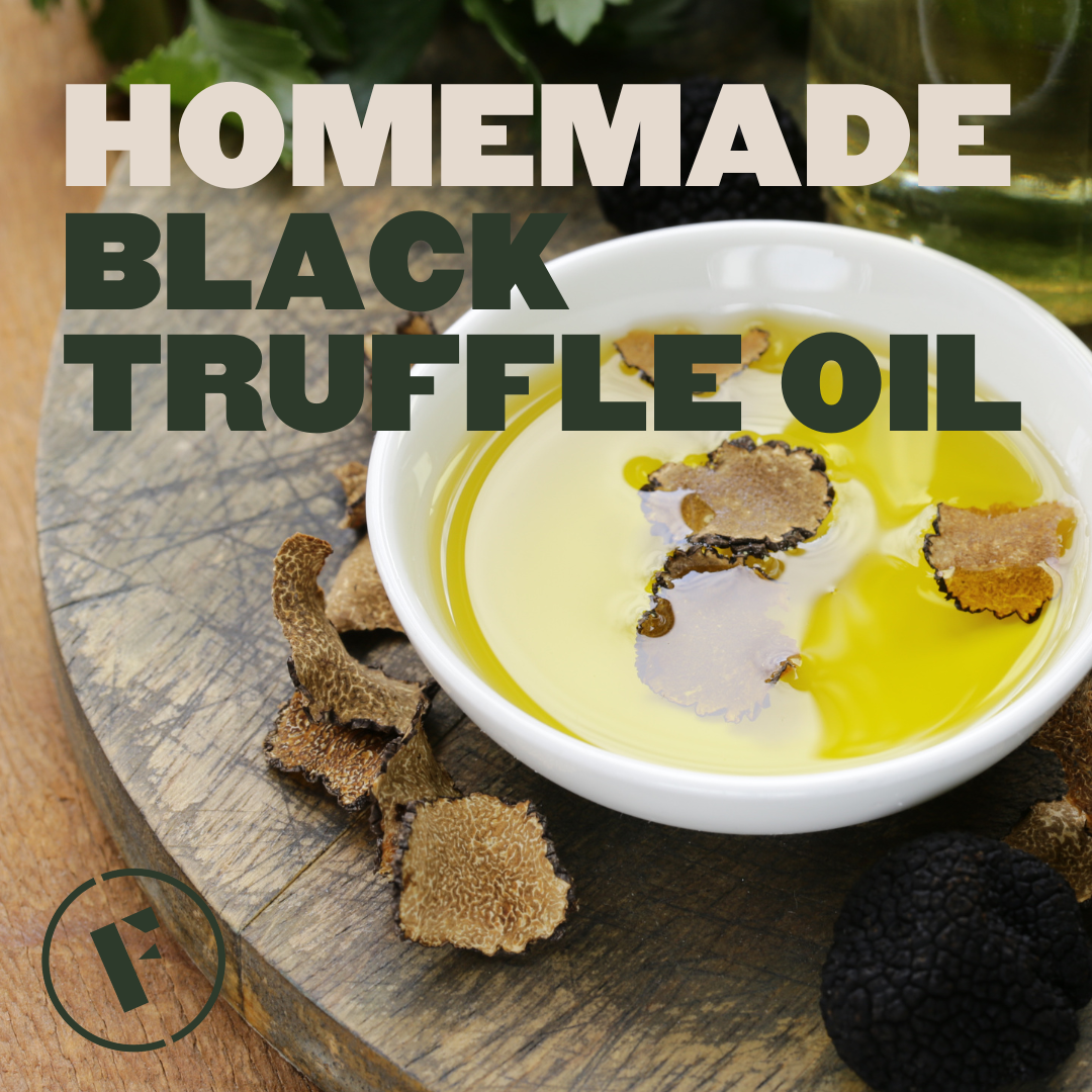 Homemade Black Truffle Oil